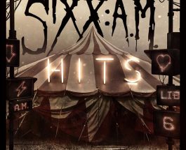 SIXX:A.M. – The First 21